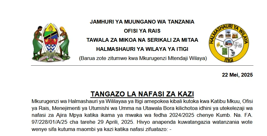 TANGAZO LA NAFASI ZA KAZI HALMASHAURI YA WILAYA YA ITIGI 22-05-2025